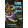 Healer: Reducing Crises: Reducing Crises