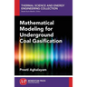 Mathematical Modeling for Underground Coal Gasification