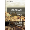 Cagliari Mini Survival Guide