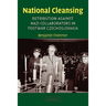 National Cleansing: Retribution Against Nazi Collaborators in Postwar Czechoslovakia
