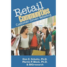 Retail Communities: Customer-Driven Retailing
