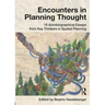 Encounters in Planning Thought: 16 Autobiographical Essays from Key Thinkers in Spatial Planning
