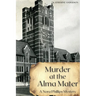 Murder at the Alma Mater