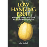 Low Hanging Fruit: Partnering with The Holy Spirit for Greater Ministry Impact
