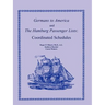 Germans to America and the Hamburg Passenger Lists: Coordinated Schedules