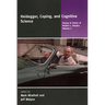 Heidegger, Coping, and Cognitive Science, Volume 2: Essays in Honor of Hubert L. Dreyfus