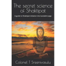 The secret science of Shaktipat: A guide to Shaktipat initiation into kundalini yoga