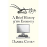 A Brief History of the Economy