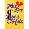 The Fine Line Between Love and Hate