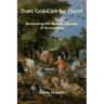 Does God Care for Oxen?: Recovering the Biblical Doctrine of Stewardship
