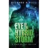 Eye of the Hybrid Storm: A James Macrae Thriller Book 2