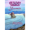 Geology Underfoot in Yosemite National Park