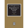 Bedford County, Tennessee 1861-1867, Land Deed Genealogy of. ( Volume #2 )