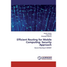 Efficient Routing for Mobile Computing: Security Approach