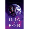 Into the Fog