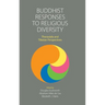 Buddhist Responses to Religious Diversity: Theravada and Tibetan Perspectives