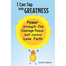 I Can Tap Into Greatness