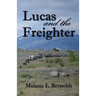 Lucas and the Freighter
