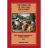 Public Life of Our Lord Jesus Christ, vol. 2