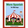 More Spanish for Little Boys