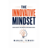 The Innovative Mindset