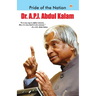 Pride of The Nation: Dr. A.P.J. Abdul Kalam