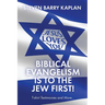 Biblical Evangelism Is to the Jew First!: T-Shirt Testimonies and More...