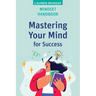 Mindset Handbook: Mastering Your Mind for Success