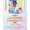 I Have a Learning Disability and That's Okay