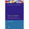 Social Literacies: Critical Approaches to Literacy in Development, Ethnography and Education