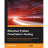 Effective Python Penetration Testing