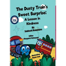 The Dusty Train's Sweet Surprise: A Lesson in Kindness