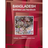 Bangladesh Business Law Handbook Volume 1 Srategic Information and Basic Laws