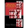 Blood on Black: The Case Against the West Memphis 3 Killers