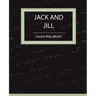 Jack and Jill - Louisa May Alcott