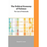 The Political Economy of Violence: The Case of Venezuela