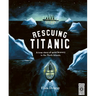 Rescuing Titanic: A True Story of Quiet Bravery in the North Atlantic