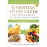 Christian Study Guide for 7 Steps to Get Off Sugar and Carbohydrates: Healthy Eating for Healthy Living with God's Food