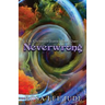 Neverwrong: The Enchanted Journey Book Three
