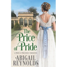 The Price of Pride: A Pride & Prejudice Variation