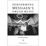 Performing Messiaen's Organ Music: 66 Masterclasses