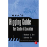 Uva's Rigging Guide for Studio and Location