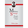 Military Strategy: Thoughts Toward a Critique