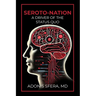 Seroto-Nation: A Driver Of The Status Quo
