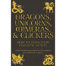 Dragons, Unicorns, Chimeras, and Clickers: How To Train Your Fantastic Beasts