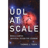 UDL at Scale: Whole-Campus Universal Design for Learning