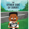 The Other Side of Sorry: A Children's Book About Empathy