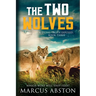 The Two Wolves (A Dying Truth Exposed, Book Three)