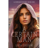 A Certain Man
