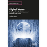 Digital Water: Enabling a More Resilient, Secure and Equitable Water Future